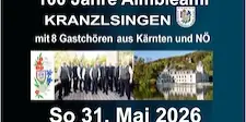 100 Jahre Almbleaml Kranzlsingen mit 8 Gastchören aus Kärnten und Niederösterreich