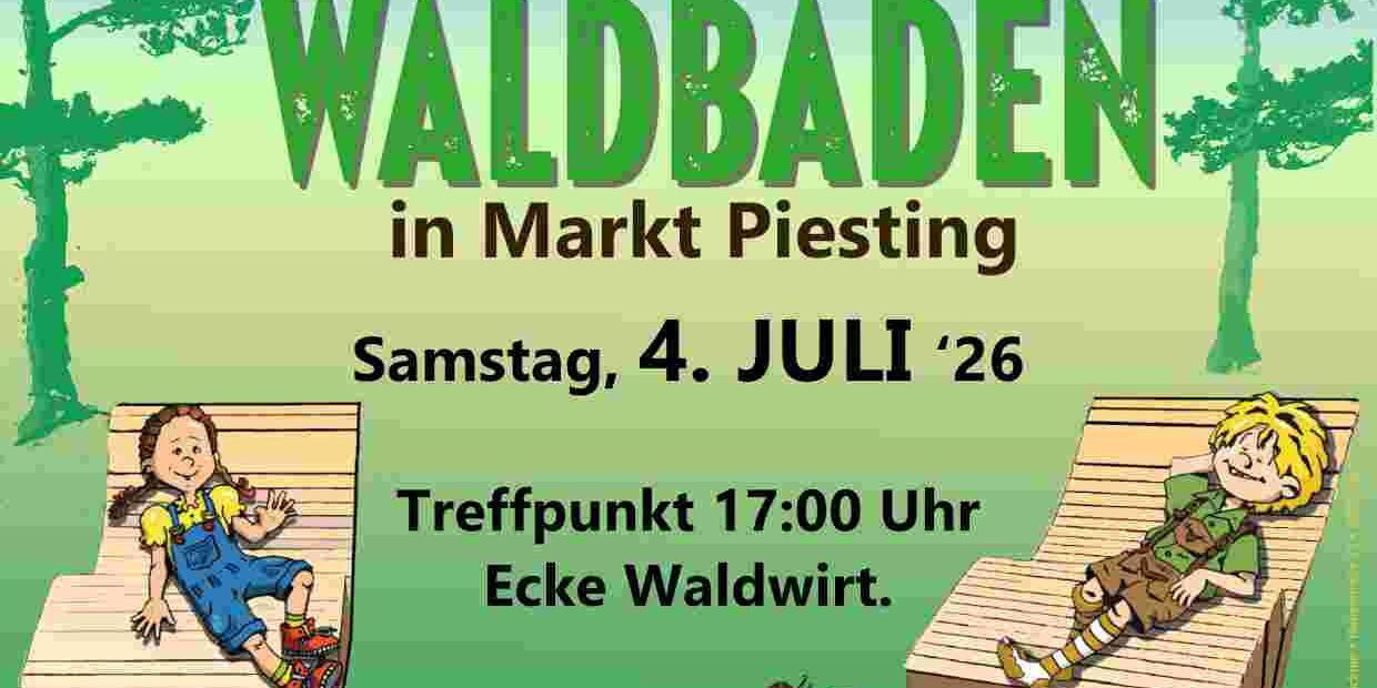Eröffung Waldbaden in Markt Piesting am 4.7.2026